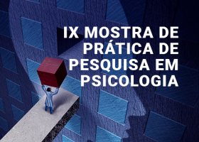 IX Mostra de Prática de Pesquisa em Psicologia