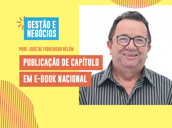 Professor de Gestão e Negócios publica capítulo em e-book nacional