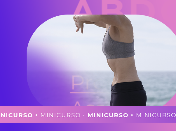 Inscrições abertas para minicurso de Ginástica Abdominal Hipopressiva