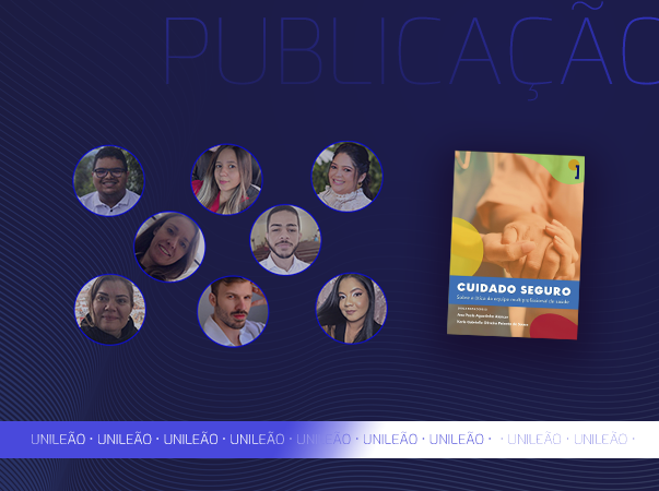 Estudantes de Enfermagem da Unileão publicam dois capítulos no livro “Cuidado Seguro”